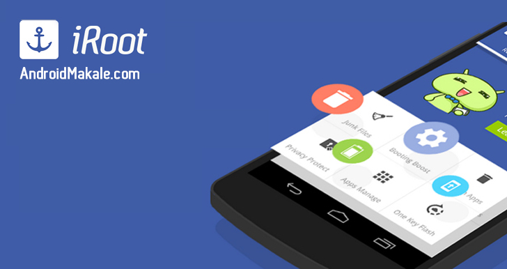 Telefon Üzerinden Root Yapmak için iRoot APK indir (tüm versiyonlar) iroot indir iroot download iroot apl download iroot apk how to root android root yapma android root android makale 