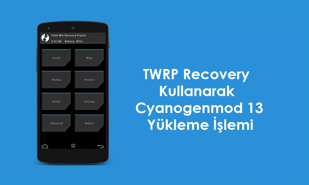 TWRP Recovery ile CyanogenMod 13 Yükleme İşlemi (Resimli) yükleme twrp recovery twrp ile cm 13 yükleme resimli anlatım cyanogenmod 13 cm 13 android makale 