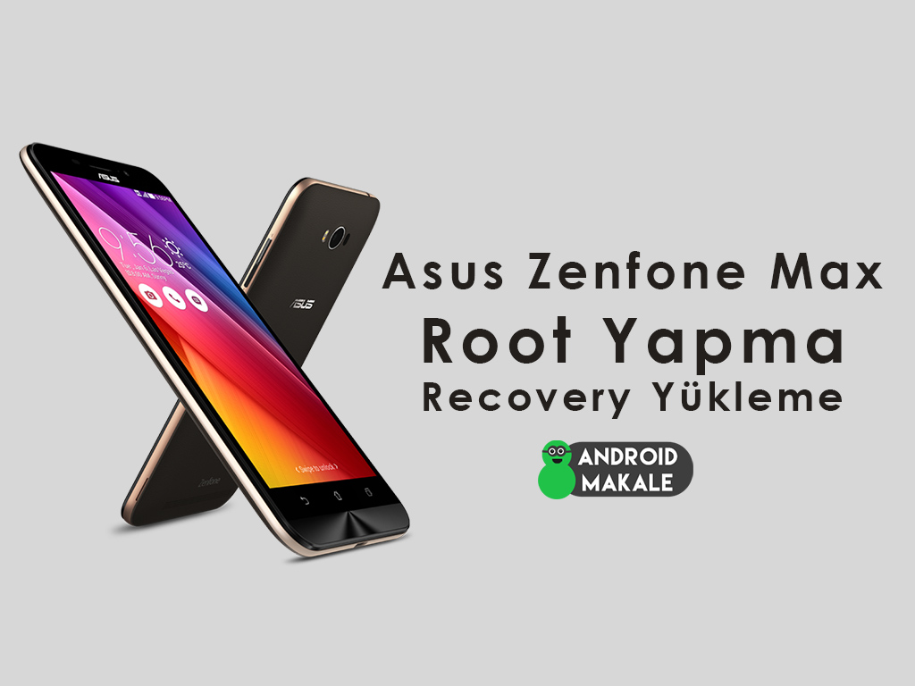 Asus Zenfone Max (ZC550KL) Root Yapma ve Recovery Yükleme zenfone max twrp recovery yükleme zenfone max twrp install zenfone max root atma zenfone max recovery yükleme twrp install zen max asus zenfone max root asus zen max root asus zen max how to root 