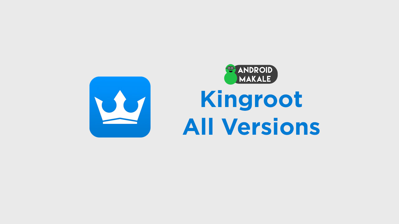 Kingroot Apk indir Tüm Versiyonlar kingroot apk latest download kingroot apk indir kingroot apk 