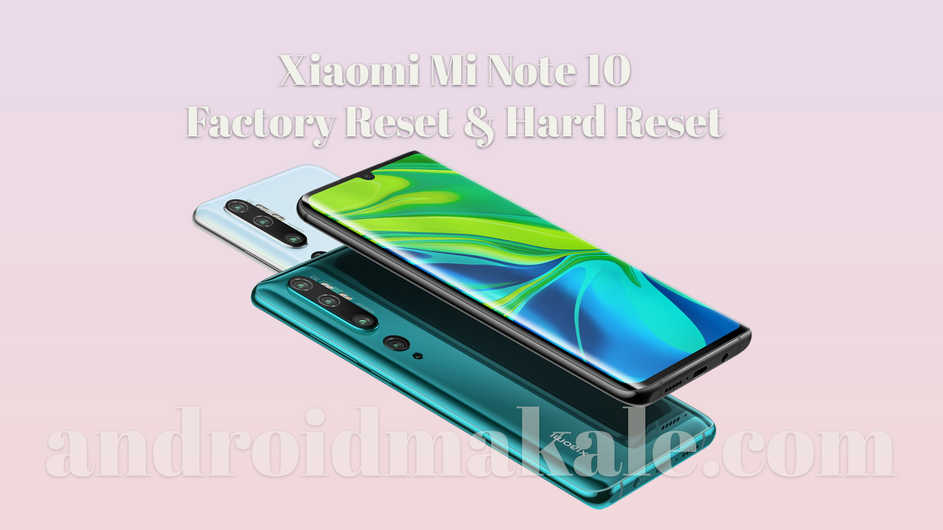 Xiaomi Mi Note 10 Factory Reset & Hard Reset xiaomi mi note 10 hard reset factory reset 