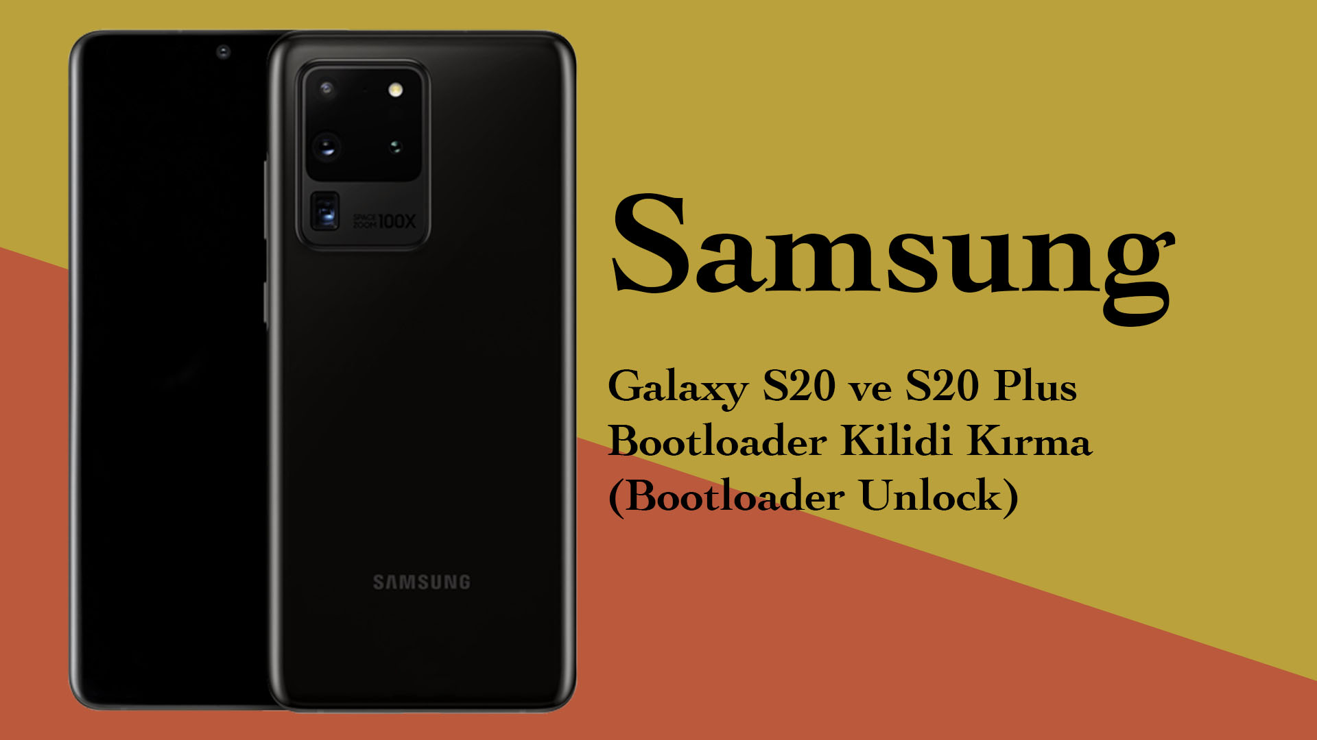Samsung Galaxy S20 ve S20 Plus Bootloader Kilidi Kırma (Unlock) samsung galaxy s20 plus galaxy s20 bootloader unlock bootloader kilidi kırma 